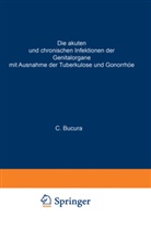 C Bucura, C. Bucura, W. Stoeckel - Die akuten und chronischen Infektionen der Genitalorgane
