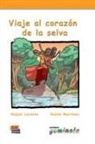 Raque Lorente Navarro, Raquel Lorente Navarro, Ruben Martinez Muniz, Martinez Muñiz, Rubén Martínez Muñiz, Pedr Tena... - Viaje al corazón de la selva, m. Audio-CD