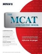 Ajikumar Aryangat - The MCAT Chemistry Book