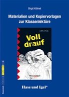 Judith Le Huray, Birgit Kölmel, Judith Le Huray - Materialien und Kopiervorlagen zur Klassenlektüre "Voll drauf"