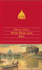Emile Zola, Émile Zola - Meine Reise nach Rom