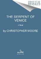 Christopher Moore - The Serpent of Venice