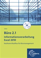 Michael Sieber - Büro 2.1 - Informationsverarbeitung Excel 2010, m. CD-ROM