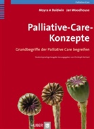 Moyra Baldwin, Moyra A Baldwin, Moyra A. Baldwin, Jan Woodhouse, Moyr A Baldwin, Moyra A Baldwin... - Palliative-Care-Konzepte