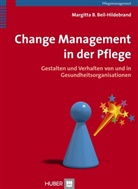 Margitta Beil-Hildebrand, Margritta B. Beil-Hildebrand - Change Management in der Pflege