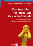 Thoma Hax-Schoppenhorst, Thomas Hax-Schoppenhorst, Kusserow, Kusserow, Anja Kusserow - Das Angst-Buch für Pflege- und Gesundheitsberufe
