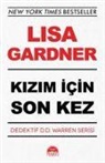 Lisa Gardner - Kizim Icin Son Kez