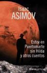 Isaac Asimov, Isaac . . . [et al. Asimov, Isaac . . . [et al. ] Asimov - Estoy en Puertomarte sin Hilda