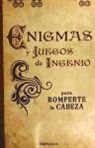 Tim Dedopulos - ENIGMAS Y JUEGOS DE INGENIO PARA ROMPERTE LA CABEZA