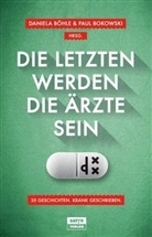 Horst Evers, Sebastian Lehmann, Christian Ritter, Böhl, Daniel Böhle, Daniela Böhle... - Die Letzten werden die Ärzte sein