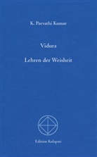 K Parvathi Kumar, K. P. Kumar, K. Parvathi Kumar, Edition Kulapati. Aus d. Engl. - Vidura, Lehren der Weisheit