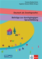 Yvonne Decker-Ernst, Yvonne Decker-Ernst, Ingelor Oomen-Welke, Ingelore Oomen-Welke - Deutsch als Zweitsprache: Beiträge zur durchgängigen Sprachbildung