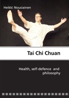 Heikki Nousiainen - Tai Chi Chuan