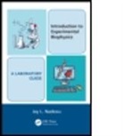 Jay L. Nadeau, Jay L. (Caltech University Nadeau, Jay L. (Portland State University Nadeau, Nadeau Jay L. - Introduction to Experimental Biophysics - A Laboratory Guide