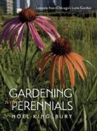 Noeel Kingsbury, Noel Kingsbury, Kingsbury Noel - Gardening With Perennials