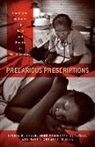 Laurie B. (EDT)/ Mckiernan-gonzalez Green, Laurie B. Mckiernan-Gonzalez Green, Laurie B. Green, John Mckiernan-Gonzalez, Martin Summers - Precarious Prescriptions
