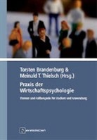 Brandenbur, Torste Brandenburg, Torsten Brandenburg, T Thielsch, Thielsc, Meinald T Thielsch - Praxis der Wirtschaftspsychologie