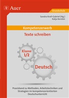 Katja Kersten, Sandra Kroll-Gabriel, Kroll-Gabrie, Sandr Kroll-Gabriel, Sandra Kroll-Gabriel - Kompetenzerwerb Texte schreiben, Klasse 1/2