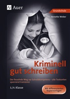 Annette Weber - Kriminell gut schreiben, 3./4. Klasse