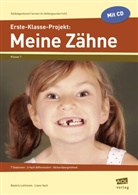 Lehtmet, Beatri Lehtmets, Beatrix Lehtmets, Vach, Liane Vach - Erste-Klasse-Projekt: Meine Zähne, m. 1 CD-ROM