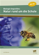 Astrid Wasmann - Biologie begreifen: Natur rund um die Schule, m. 1 CD-ROM