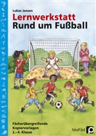 Lukas Jansen - Lernwerkstatt: Rund um Fußball