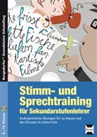 Antje Behrens - Stimm- und Sprechtraining für Sekundarstufenlehrer, m. 1 CD-ROM