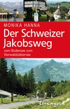 Monika Hanna - Der Schweizer Jakobsweg
