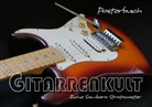 Renate Bleicher - GITARRENKULT - Richie Sambora Stratocaster (Posterbuch DIN A4 quer)
