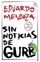Eduardo Mendoza - Sin Noticias De Gurb