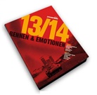 Rennen und Emotionen 2013/14
