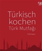 Ghillie Basan, Ghillie Başan, Martin Brigdale - Türkisch kochen