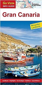 Izabella Gawin, Izabella; Schulze Gawin, Dieter Schulze - Go Vista Info Guide Regionenführer Gran Canaria