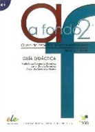 María Luis Coronado González, María Luisa Coronado González, Ja García González, Javier García González, Alejandro R. Zarzalejos Alonso - A fondo 02. Lehrerhandbuch