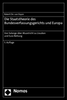 Robert C. van Ooyen, Robert Chr van Ooyen, Robert Chr. van Ooyen - Die Staatstheorie des Bundesverfassungsgerichts und Europa