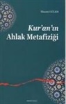 ilhami G¿ler, ilhami GÃ¼ler, Ilhami Güler - Kuranin Ahlak Metafizigi