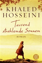 Khaled Hosseini - Tausend strahlende Sonnen