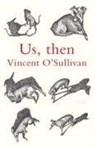O&amp;apos, Vincent O'Sullivan, Vincent Sullivan - Us, Then