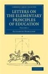 Elizabeth Hamilton - Letters on the Elementary Principles of Education: Volume 2
