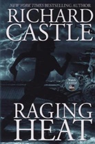 Richard Castle - Raging Heat