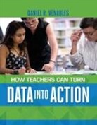 Daniel R. Venables - How Teachers Can Turn Data Into Action