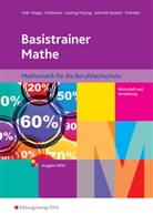 Simon Holl, Simone Holl, Heike Köppe, Heike u a Köppe, Grego Kuhlmann, Gregor Kuhlmann... - Basistrainer Mathe - Ausgabe für Berufsfachschulen in Nordrhein-Westfalen, Schülerband