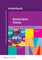 Simone Holl, Heike Köppe, Gregor Kuhlmann, Michaela Lücking-Freytag, Ute Schmidt-Kastner, Peter Schröder... - Basistrainer Mathe - Ausgabe für Berufsfachschulen in Nordrhein-Westfalen, Arbeitsbuch