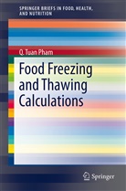 Q Tuan Pham, Q. Tuan Pham, Quang Tuan Pham - Food Freezing and Thawing Calculations