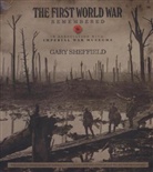 Imperial War Museum, Gary Sheffield, Professor Gary Sheffield - The First World War Remembered
