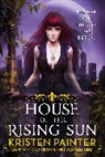 Kristen Painter - House of the Rising Sun