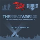 Scott Addington - The Great War 100: The First World War in Infographics