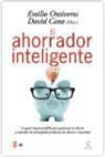 Emilio Ontiveros Baeza - El ahorrador inteligente