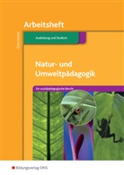 Herbert Österreicher - Natur- und Umweltpädagogik für sozialpädagogische Berufe, Arbeitsheft