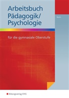 Thomas Sturm - Arbeitsbuch Pädagogik/Psychologie
